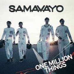 Samavayo : One Million Things Samavayo : One Million Things